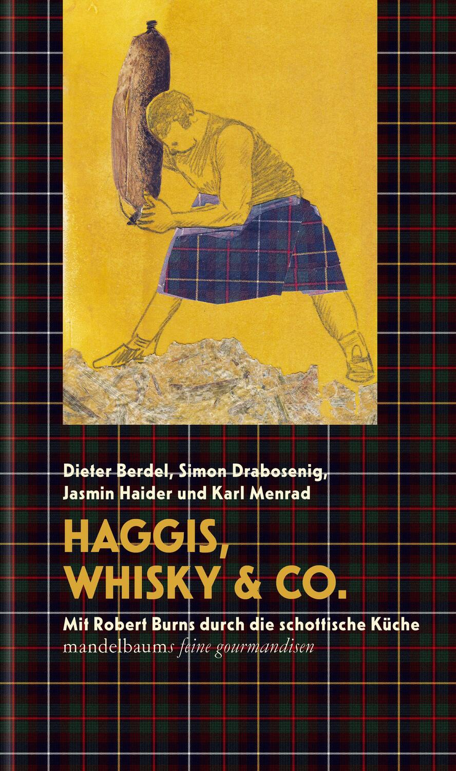 Cover: 9783854769828 | Haggis, Whisky & Co. | Mit Robert Burns durch die schottische Küche