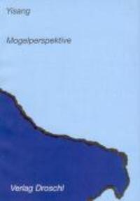 Cover: 9783854206965 | Mogelperspektive | Gedichte | Yisang | Taschenbuch | 184 S. | Deutsch
