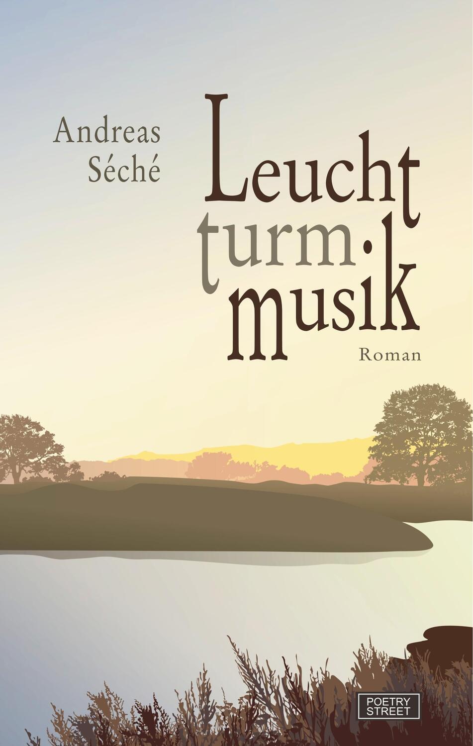 Cover: 9783749468379 | Leuchtturmmusik | Andreas Séché | Buch | 252 S. | Deutsch | 2019
