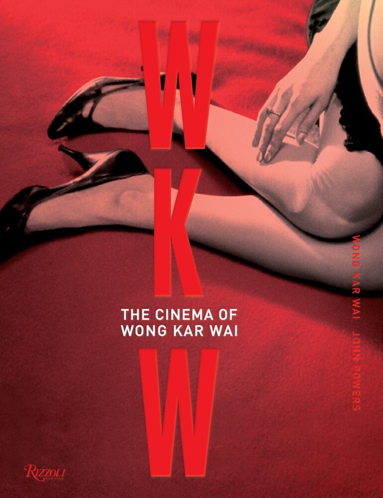 Cover: 9780847846177 | WKW: The Cinema of Wong Kar Wai | Wong Kar Wai (u. a.) | Buch | 2017