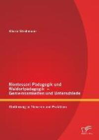 Cover: 9783842885943 | Montessori Pädagogik und Waldorfpädagogik - Gemeinsamkeiten und...