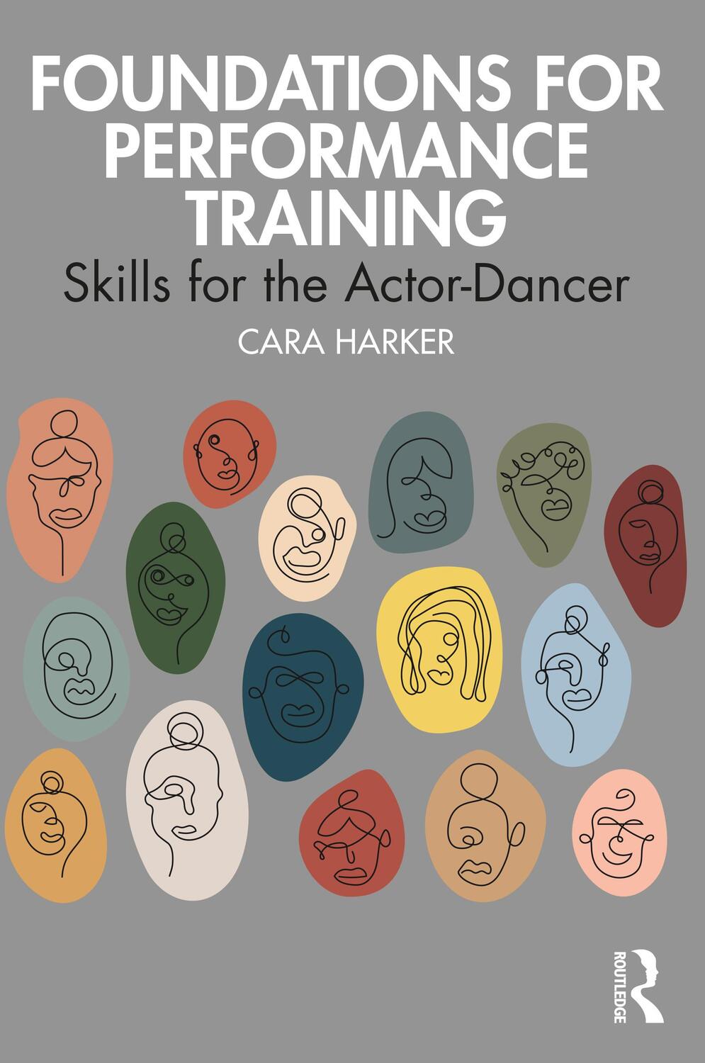 Cover: 9780367711801 | Foundations for Performance Training | Skills for the Actor-Dancer