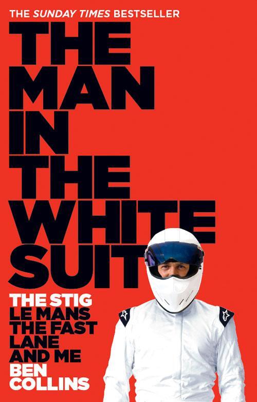 Cover: 9780007331697 | The Man in the White Suit | The Stig, Le Mans, the Fast Lane and Me
