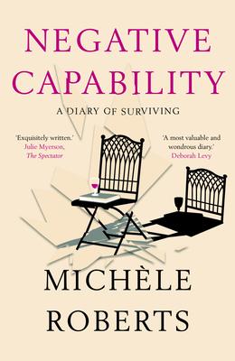 Cover: 9781913207519 | Negative Capability | Michèle Roberts | Taschenbuch | Englisch | 2021