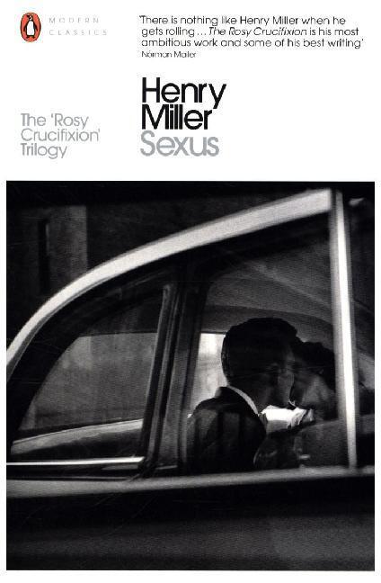 Cover: 9780141399119 | Sexus | Henry Miller | Taschenbuch | Penguin Modern Classics | 498 S.