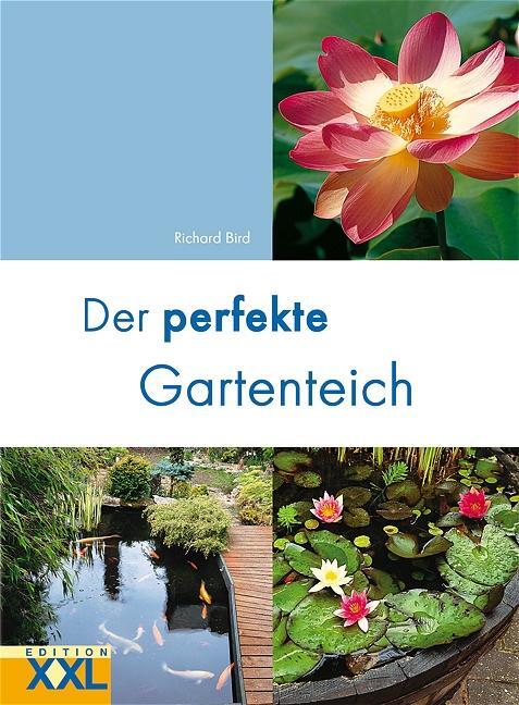 Cover: 9783897362529 | Der perfekte Gartenteich | Richard Bird | Buch | Deutsch | 2005