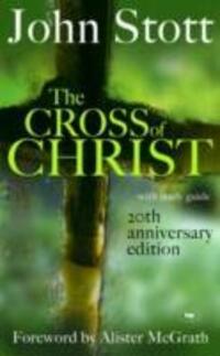 Cover: 9781844741557 | The Cross of Christ | With Study Guide | John Stott | Buch | Englisch