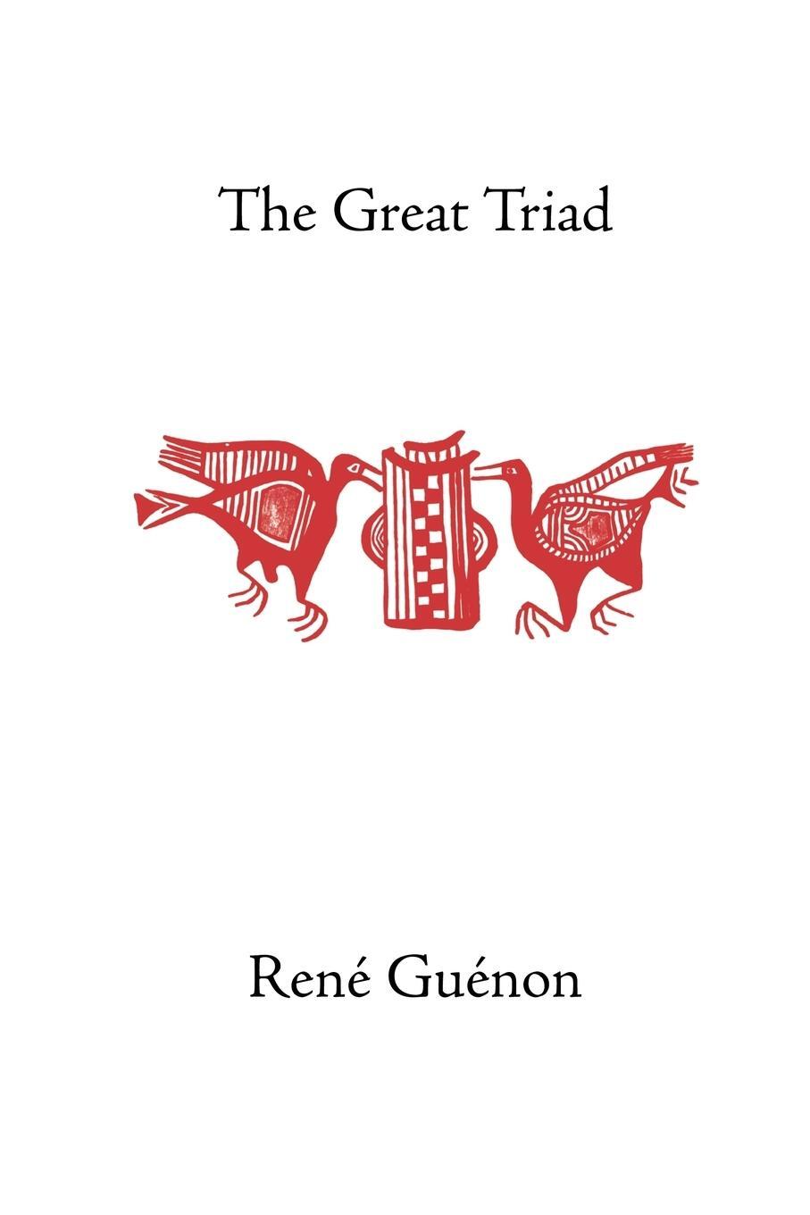 Cover: 9780900588075 | The Great Triad | Rene Guenon (u. a.) | Taschenbuch | Paperback | 2002
