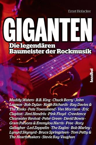 Cover: 9783854453635 | Giganten | Die legendären Baumeister der Rockmusik | Ernst Hofacker
