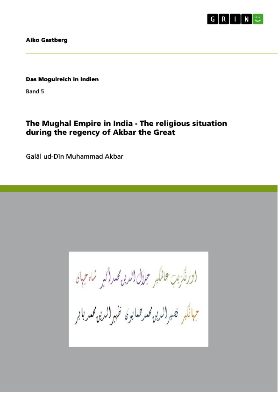 Cover: 9783656338093 | The Mughal Empire in India - The religious situation during the...