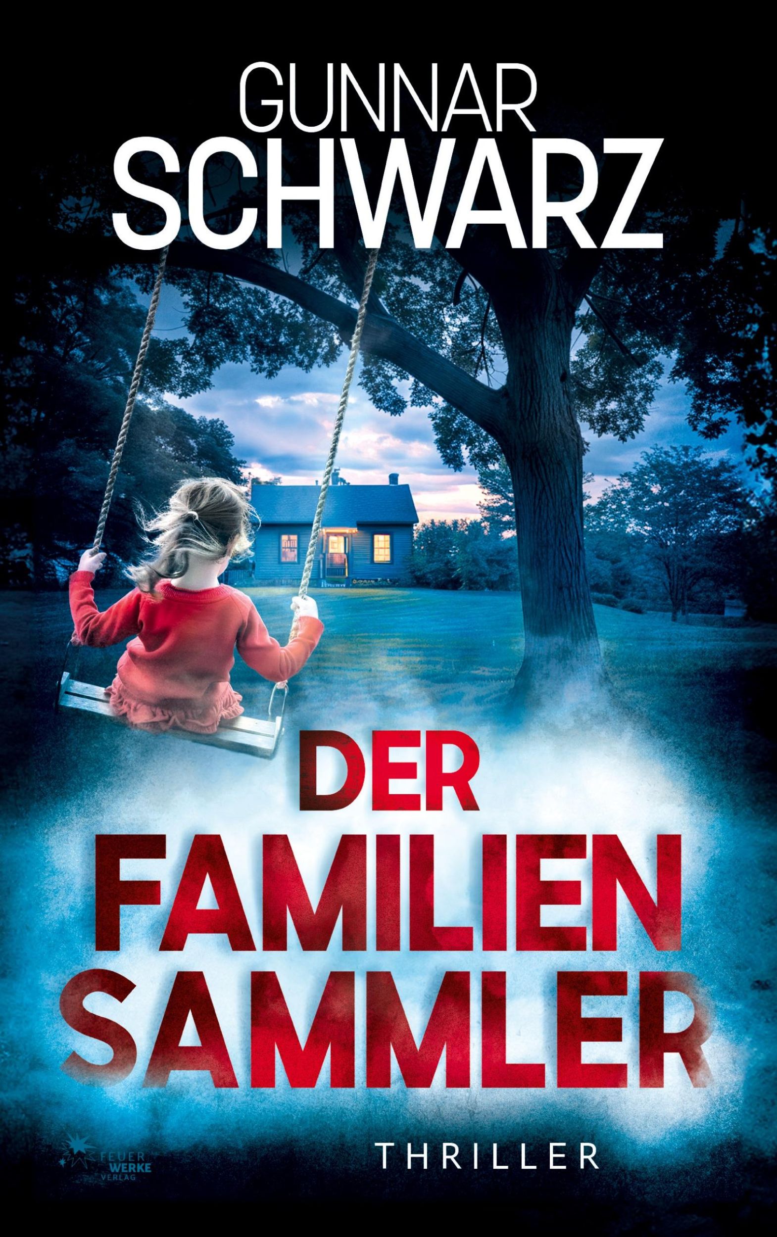 Cover: 9783989540217 | Der Familiensammler (Thriller) | Gunnar Schwarz | Taschenbuch | 260 S.