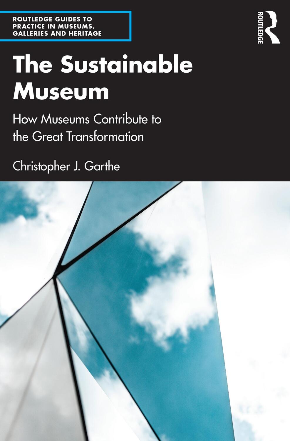 Cover: 9781032049267 | The Sustainable Museum | Christopher J. Garthe | Taschenbuch | 2022