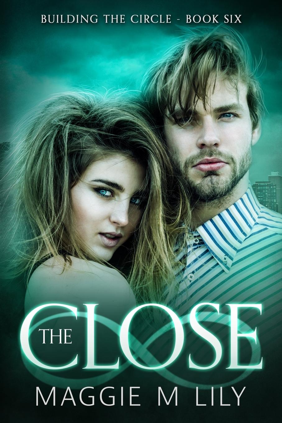 Cover: 9781735388793 | The Close | A Psychic Paranormal Romance | Maggie M Lily | Taschenbuch