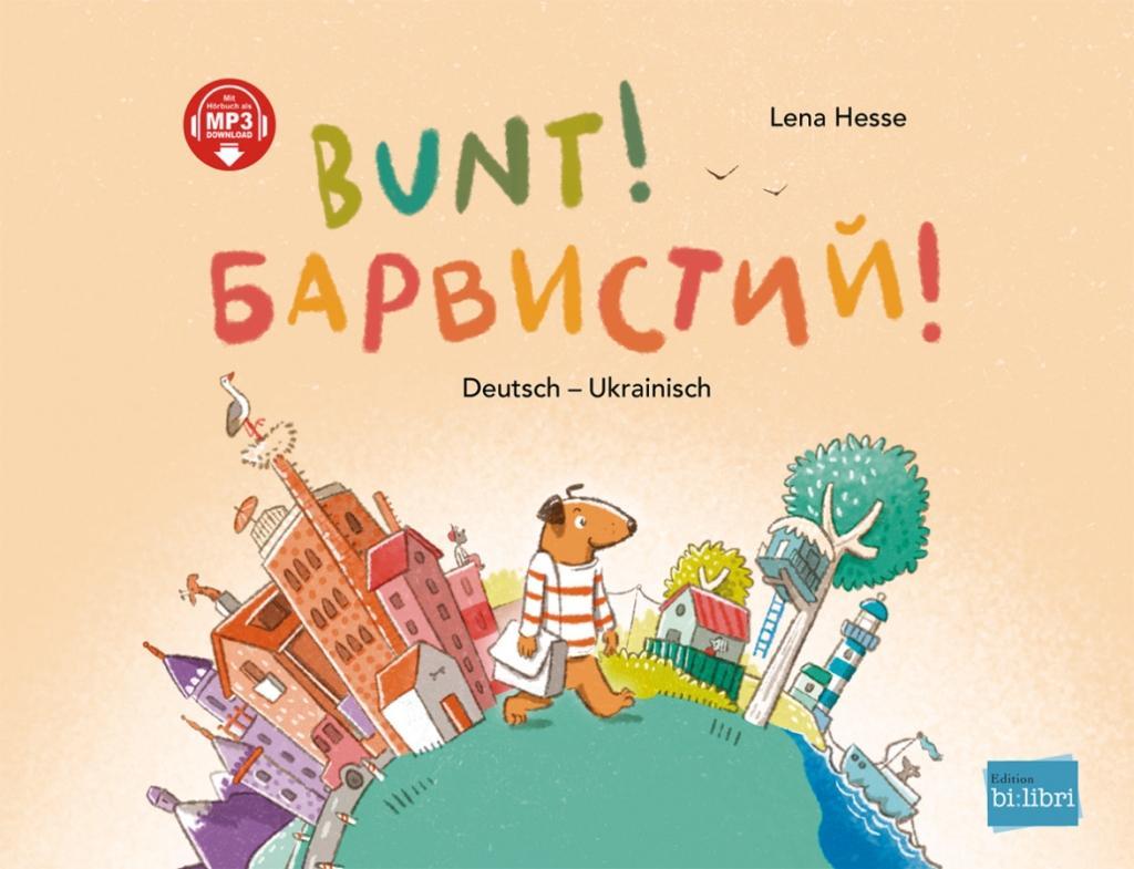 Cover: 9783194496026 | Bunt!. Deutsch-Ukrainisch | Lena Hesse | Buch | Edition bi:libri