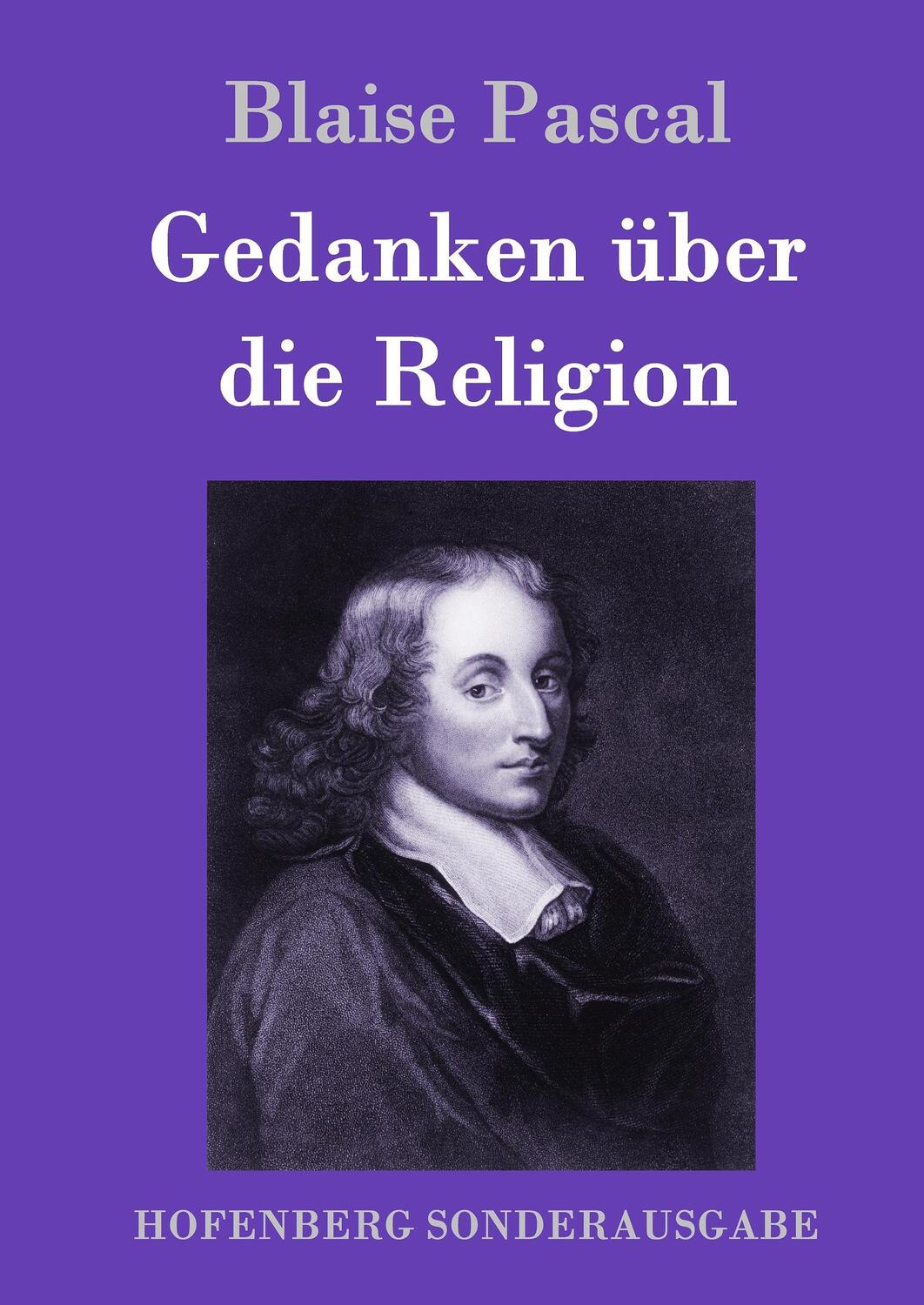 Cover: 9783843017565 | Gedanken über die Religion | Blaise Pascal | Buch | 280 S. | Deutsch