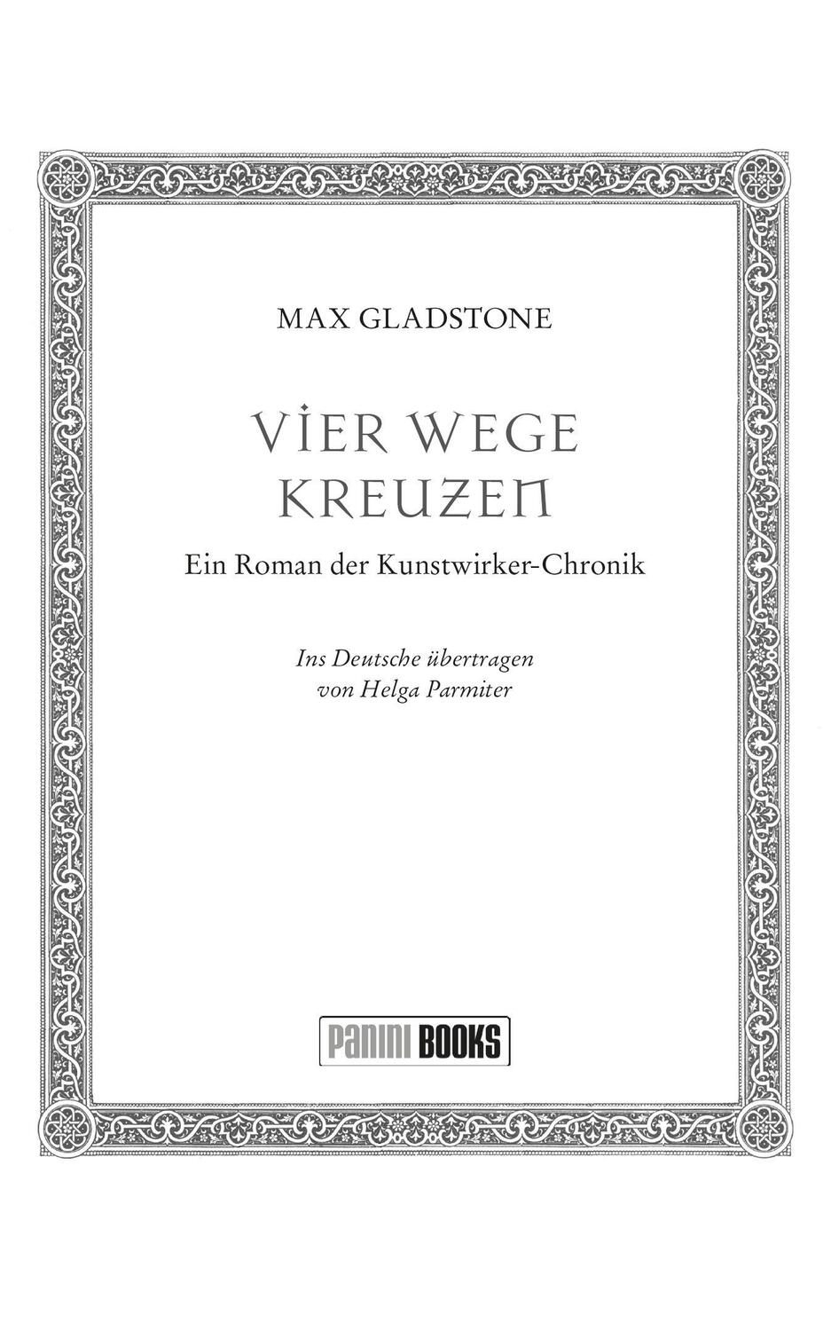 Bild: 9783833243998 | Vier Wege kreuzen | Max Gladstone | Taschenbuch | 528 S. | Deutsch