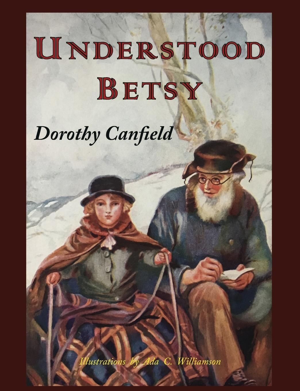 Cover: 9781684221332 | Understood Betsy | Illustrated | Dorothy Canfield | Taschenbuch | 2017