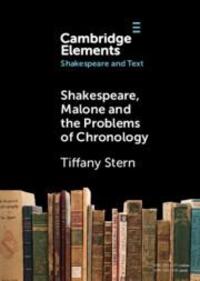Cover: 9781009224727 | Shakespeare, Malone and the Problems of Chronology | Tiffany Stern