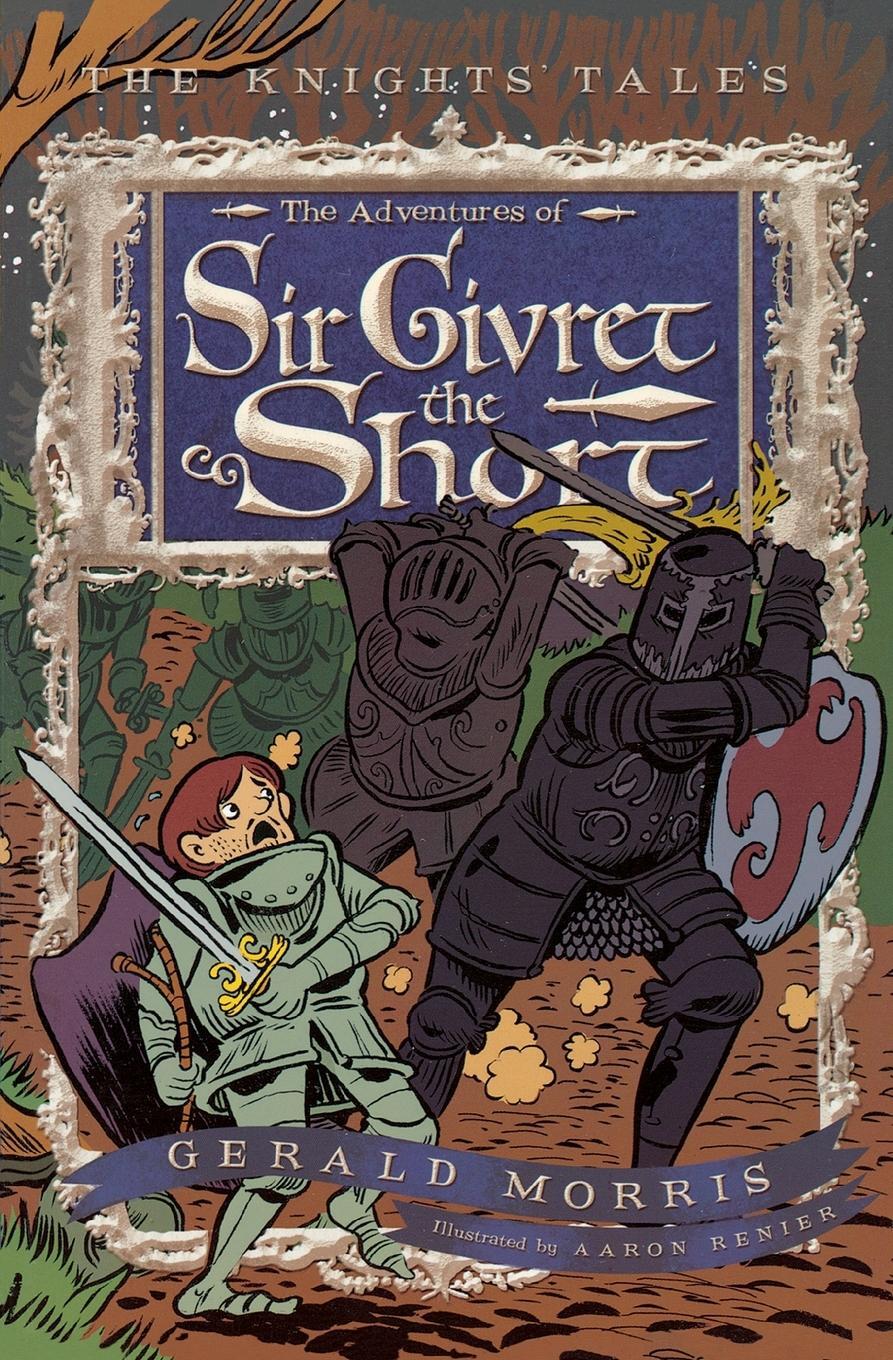 Cover: 9780547248189 | The Adventures of Sir Givret the Short | Gerald Morris | Taschenbuch