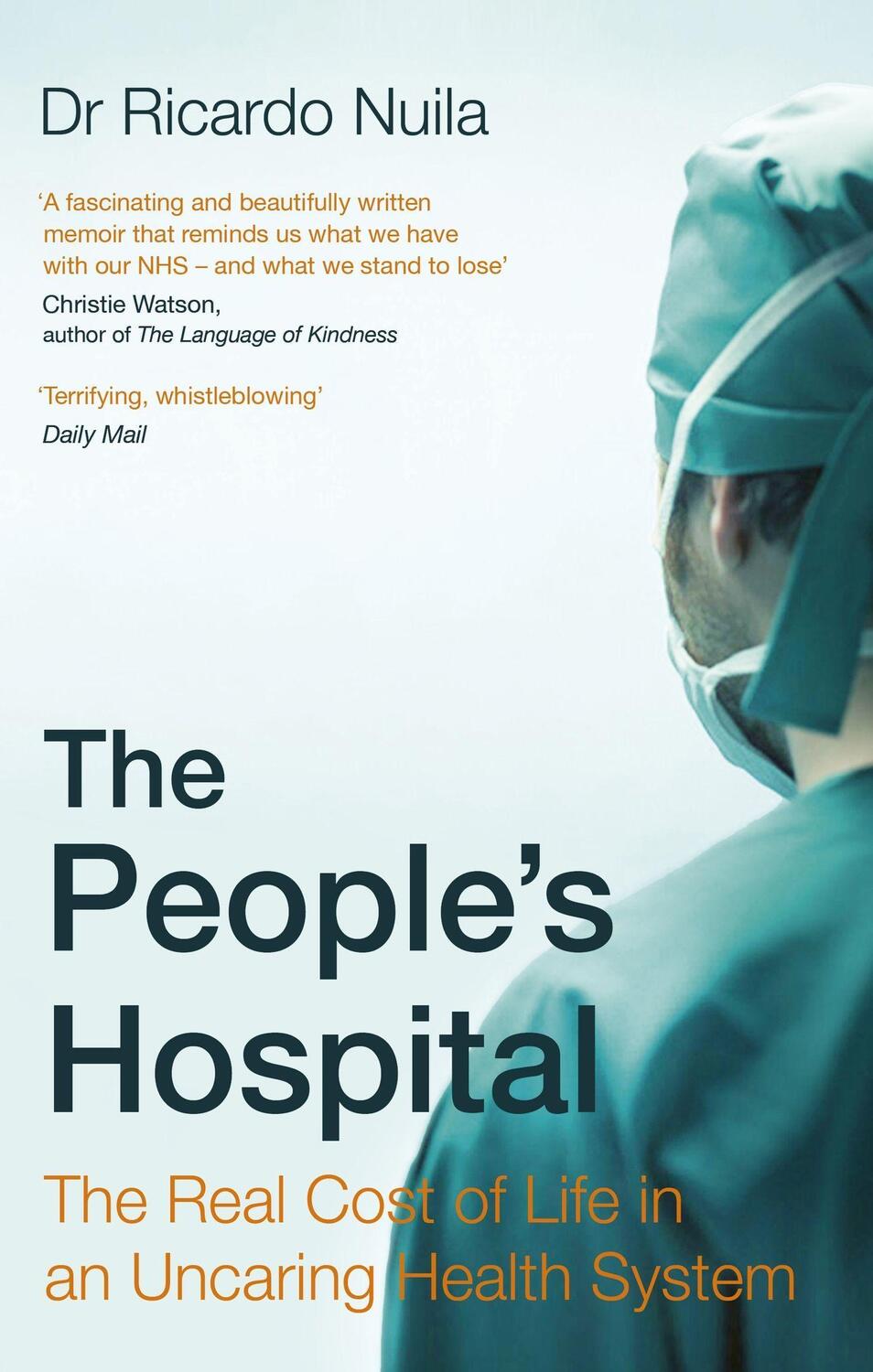 Cover: 9780349143439 | The People's Hospital | Ricardo Nuila | Taschenbuch | 2024