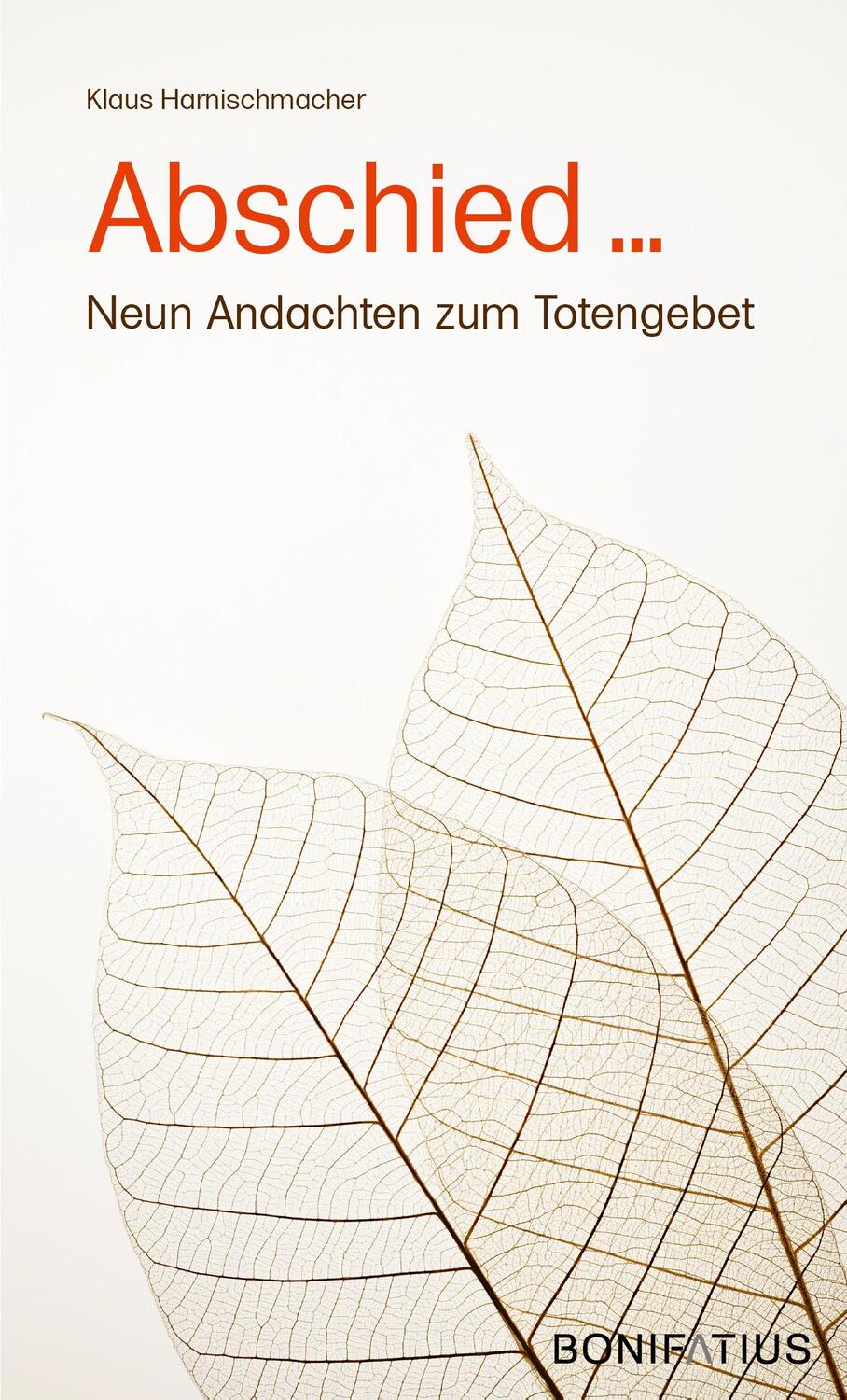 Cover: 9783897108028 | Abschied | Neun Andachten zum Totengebet | Klaus Harnischmacher | Buch