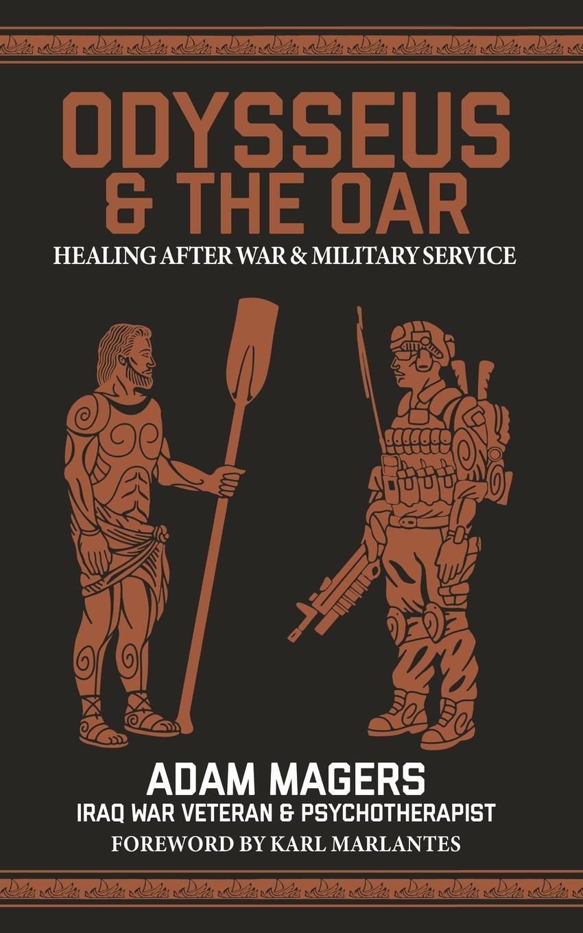 Cover: 9781963803051 | Odysseus &amp; the Oar | Healing After War and Military Service | Magers