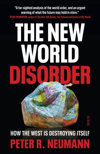 Cover: 9781957363639 | The New World Disorder: How the West Is Destroying Itself | Neumann