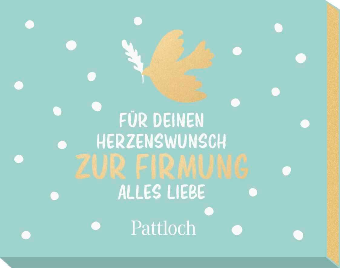 Cover: 4260308344336 | Für deinen Herzenswunsch. Zur Firmung alles Liebe | Pattloch Verlag