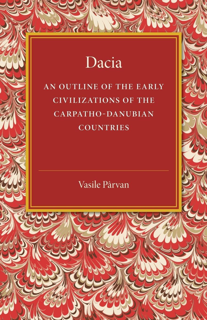 Cover: 9781107486676 | Dacia | Vasile Parvan | Taschenbuch | Paperback | Englisch | 2014