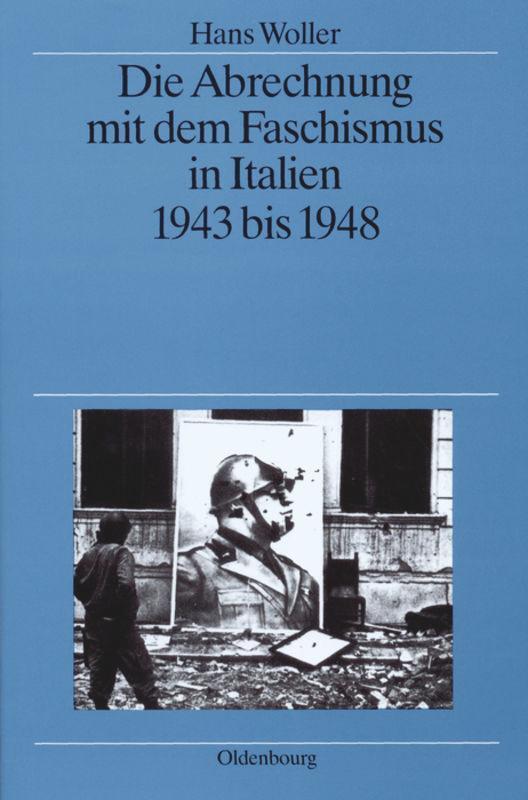 Cover: 9783486561999 | Die Abrechnung mit dem Faschismus in Italien 1943 bis 1948 | Woller