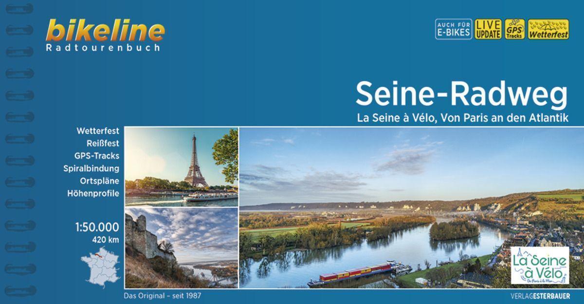 Cover: 9783711100696 | Seine-Radweg | Esterbauer Verlag | Taschenbuch | SPIRALB | Deutsch