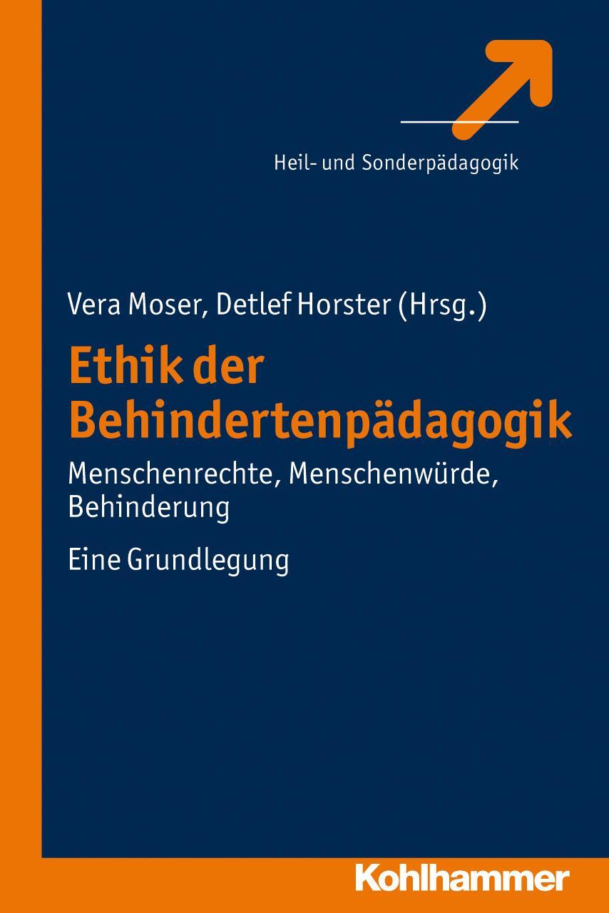 Cover: 9783170212985 | Ethik der Behindertenpädagogik | Detlef Horster (u. a.) | Taschenbuch