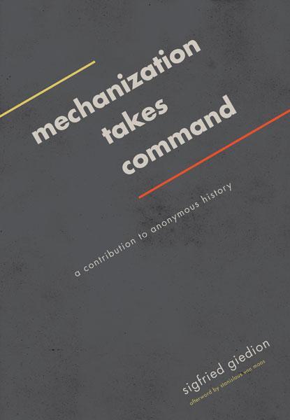 Cover: 9780816690435 | Mechanization Takes Command | A Contribution to Anonymous History