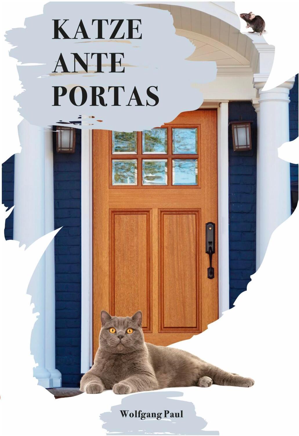 Cover: 9783949574078 | Katze ante portas | Wolfgang Paul | Taschenbuch | Deutsch | 2024