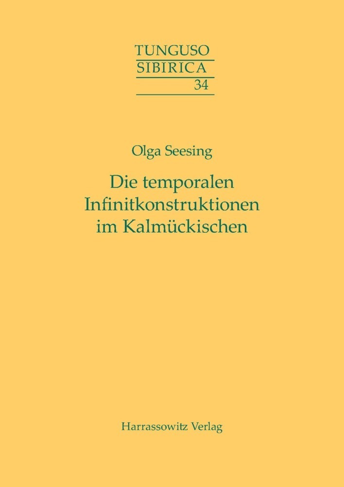 Cover: 9783447100458 | Die temporalen Infinitkonstruktionen im Kalmückischen | Olga Seesing