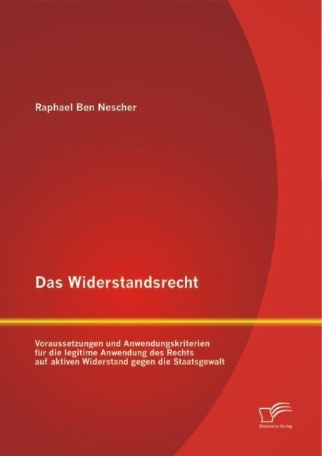 Cover: 9783842888678 | Das Widerstandsrecht: Voraussetzungen und Anwendungskriterien für...