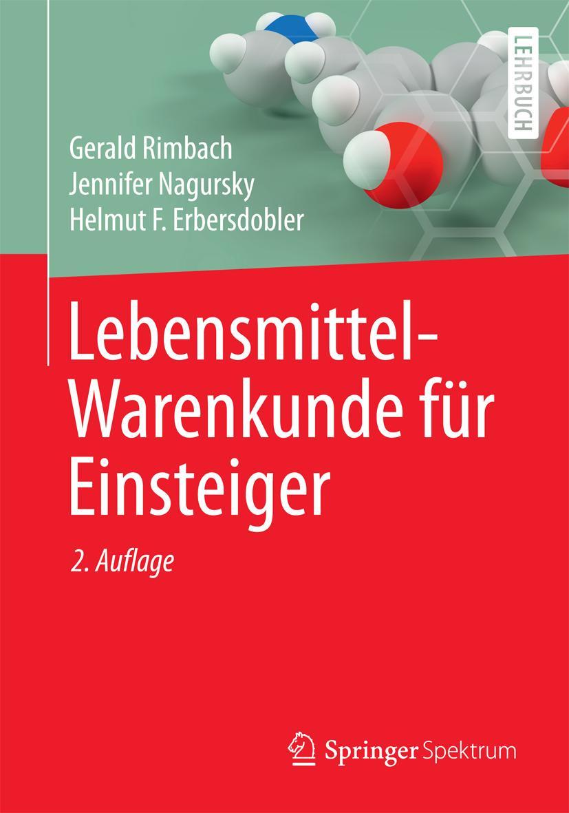 Cover: 9783662462799 | Lebensmittel-Warenkunde für Einsteiger | Gerald Rimbach (u. a.) | Buch