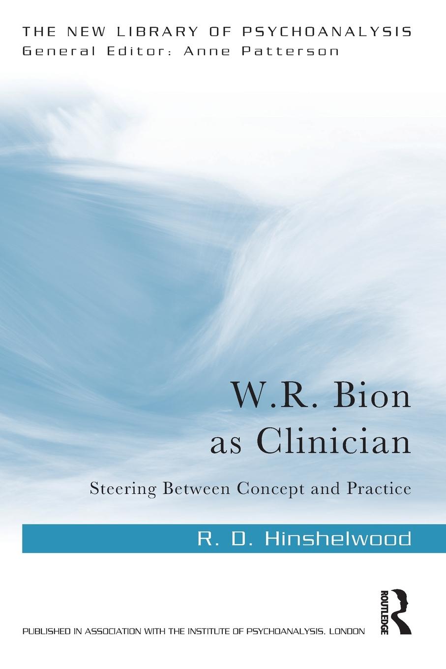 Cover: 9781032351513 | W.R. Bion as Clinician | Steering Between Concept and Practice | Buch