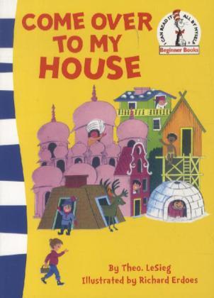 Cover: 9780007340965 | Come Over to my House | Bilderbuch | Dr. Seuss | Taschenbuch | 2012