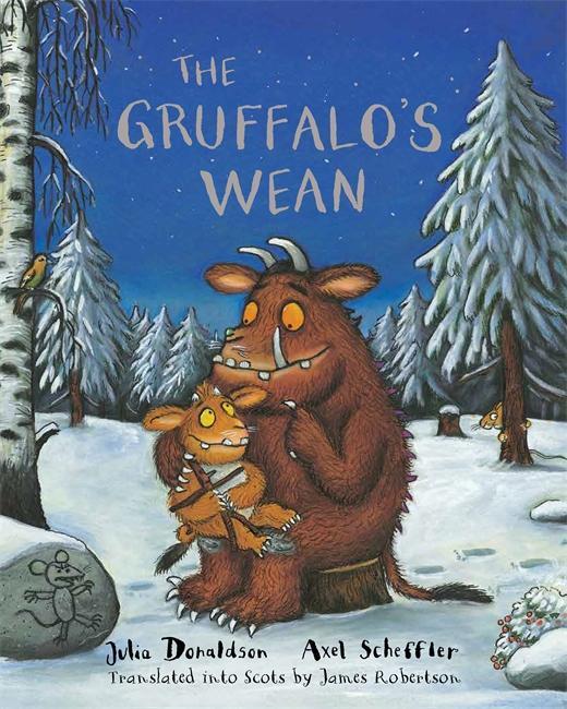 Cover: 9781845026950 | The Gruffalo's Wean | The Gruffalo's Child in Scots | Julia Donaldson