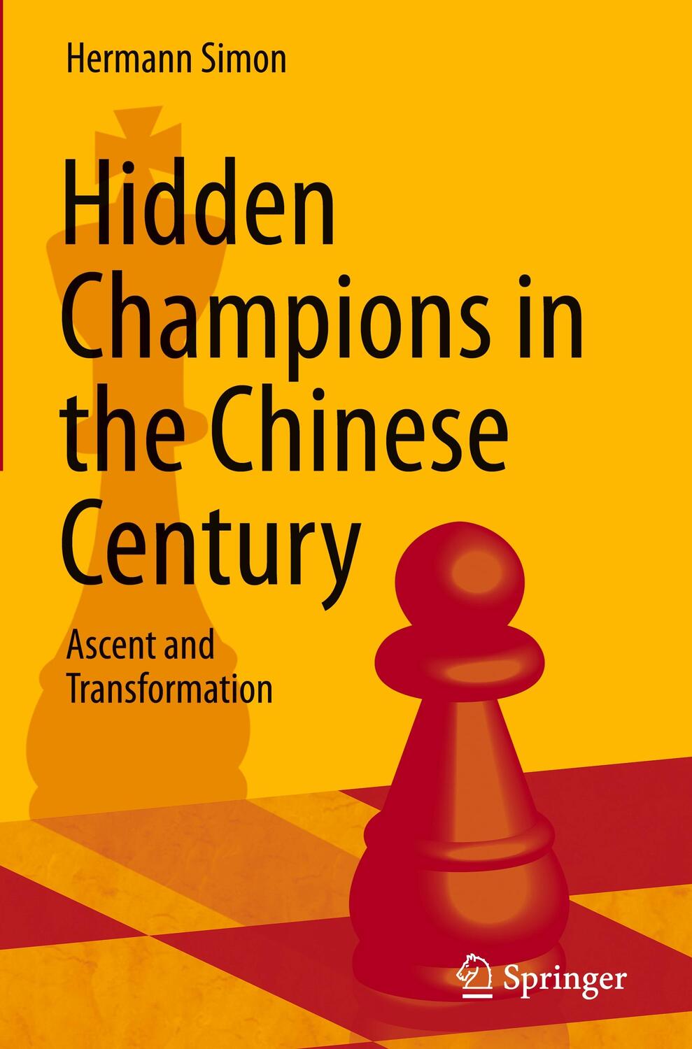 Cover: 9783030925963 | Hidden Champions in the Chinese Century | Ascent and Transformation