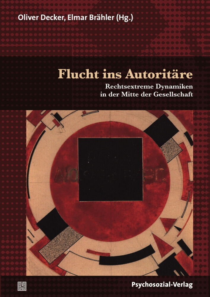 Cover: 9783837928204 | Flucht ins Autoritäre | Oliver Decker (u. a.) | Taschenbuch | 328 S.