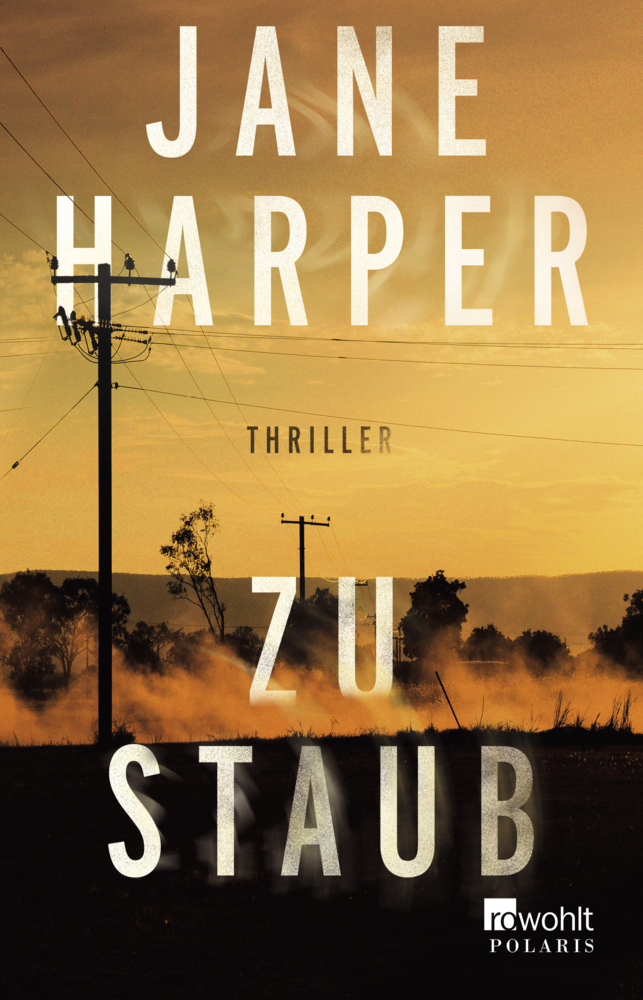 Cover: 9783499000980 | Zu Staub | Thriller | Jane Harper | Taschenbuch | 416 S. | Deutsch