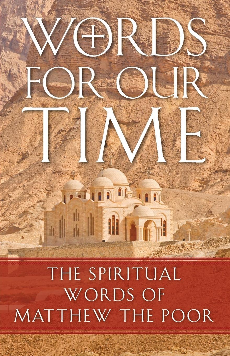 Cover: 9781936270453 | Words for Our Time | The Spiritual Words of Matthew the Poor | Matta