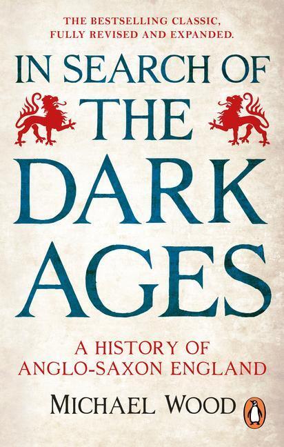 Cover: 9781785948206 | In Search of the Dark Ages | Michael Wood | Taschenbuch | BBC Books