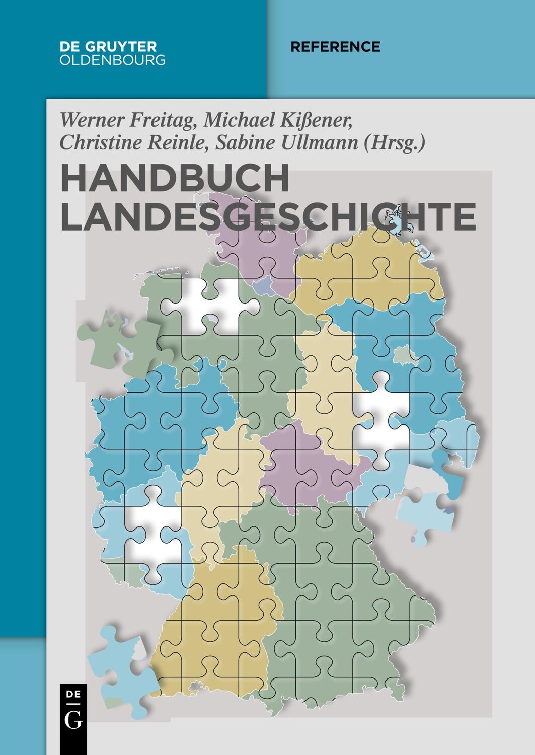 Cover: 9783110710007 | Handbuch Landesgeschichte | Werner Freitag (u. a.) | Taschenbuch | XII