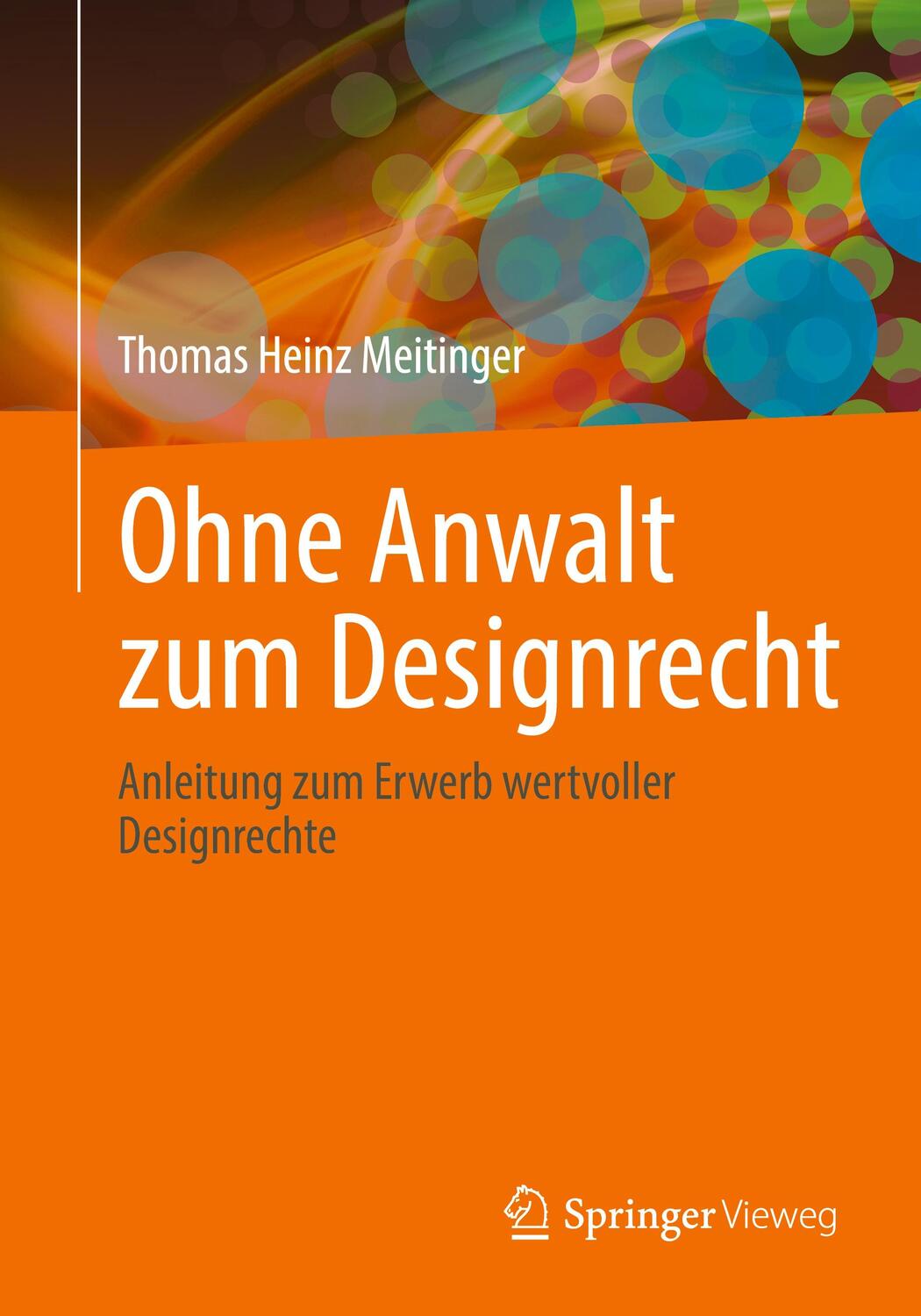 Cover: 9783662642047 | Ohne Anwalt zum Designrecht | Thomas Heinz Meitinger | Taschenbuch