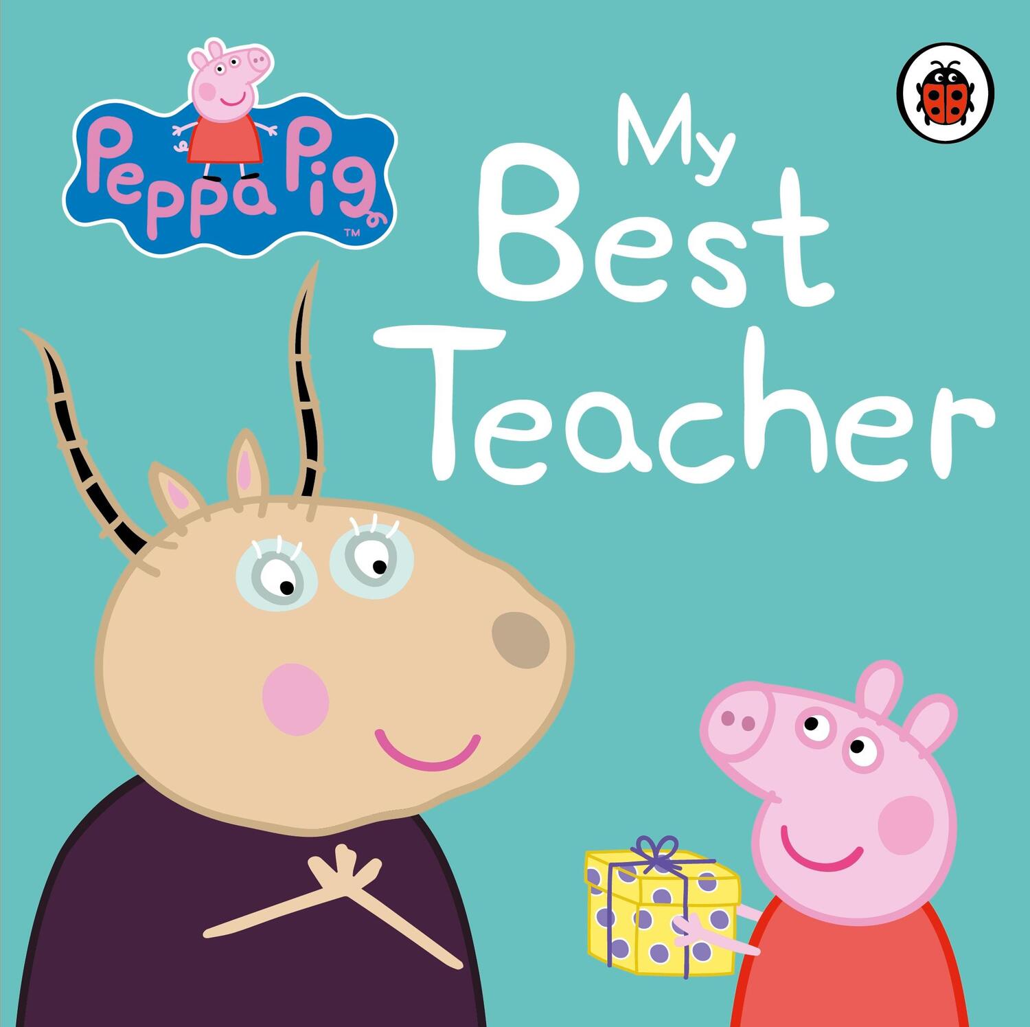 Cover: 9780241250105 | Peppa Pig: My Best Teacher | Peppa Pig | Buch | Papp-Bilderbuch | 2016