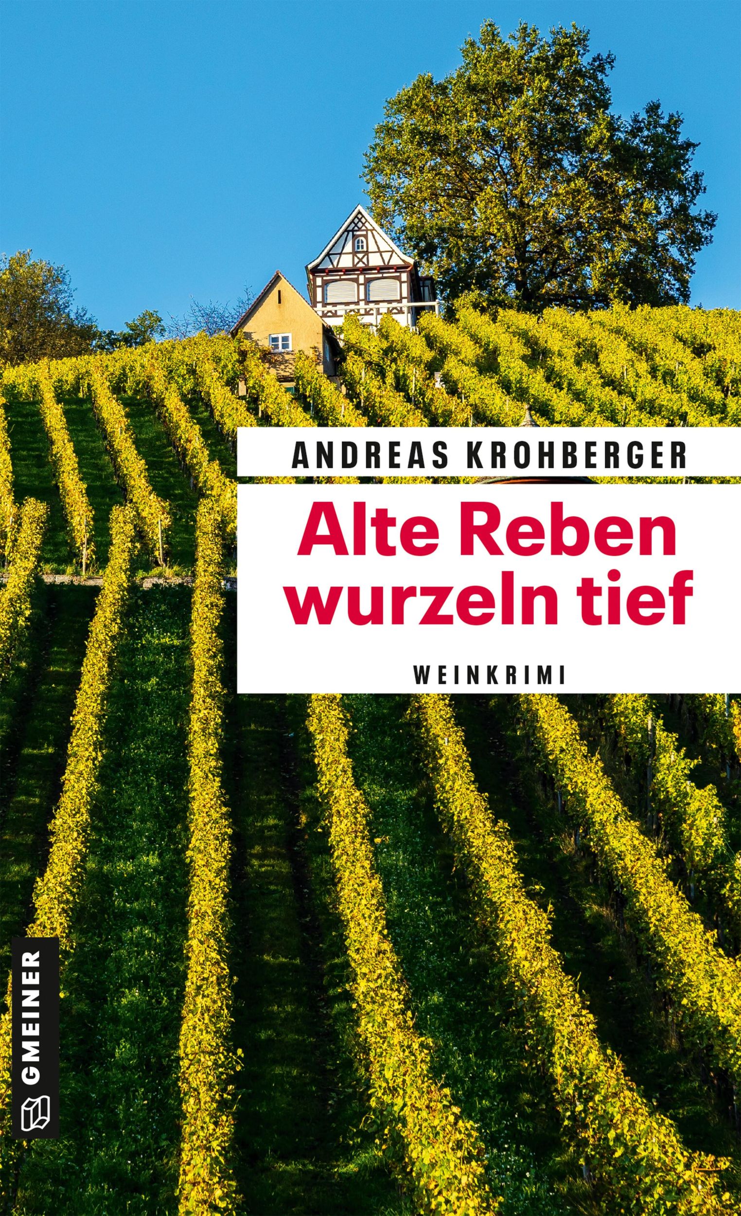 Cover: 9783839206713 | Alte Reben wurzeln tief | Weinkrimi | Andreas Krohberger | Taschenbuch