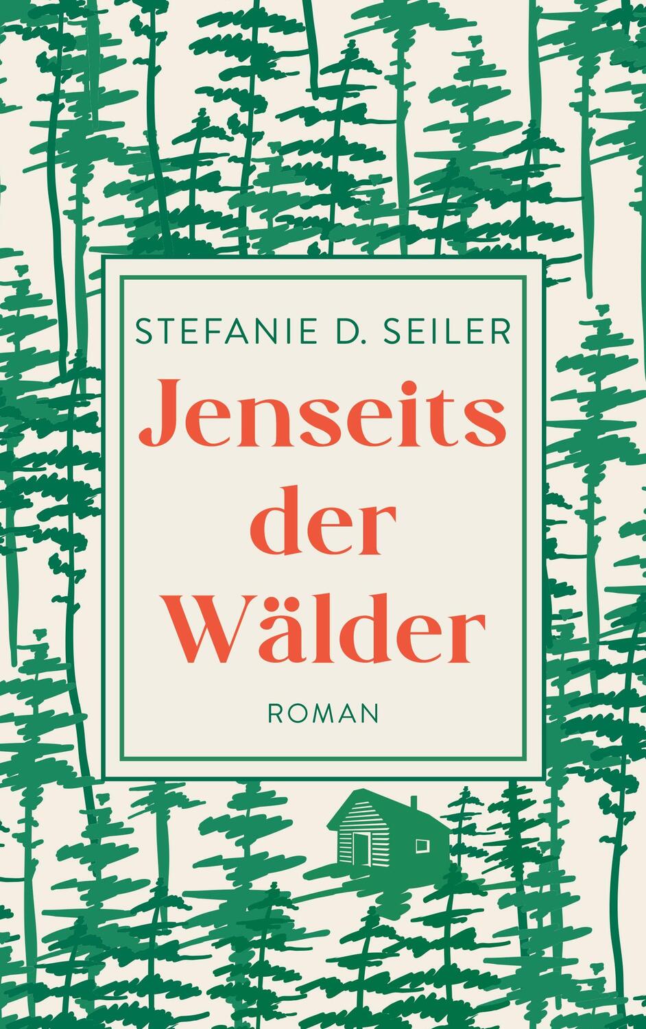 Cover: 9783756886050 | Jenseits der Wälder | Stefanie D. Seiler | Taschenbuch | Paperback